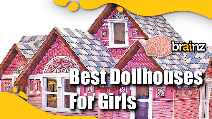 Best Dollhouses for Girls